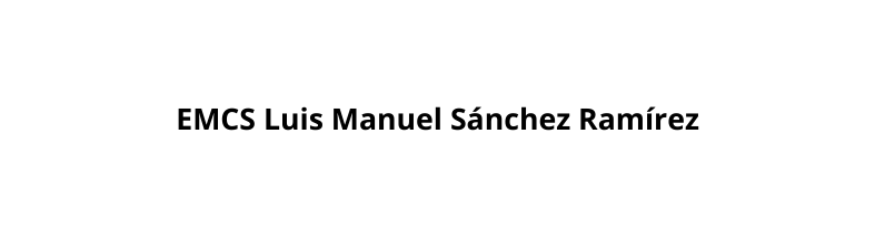 EMCS Luis Manuel Sánchez Ramírez